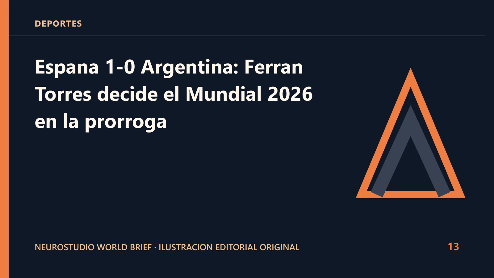 Ilustracion editorial original para: Espana 1-0 Argentina: Ferran Torres decide el Mundial 2026 en la prorroga